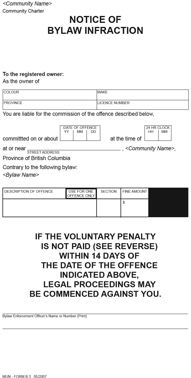 The front of a Notice of Bylaw Infraction, being Form B.3 from B.C. Reg. 425/2003.